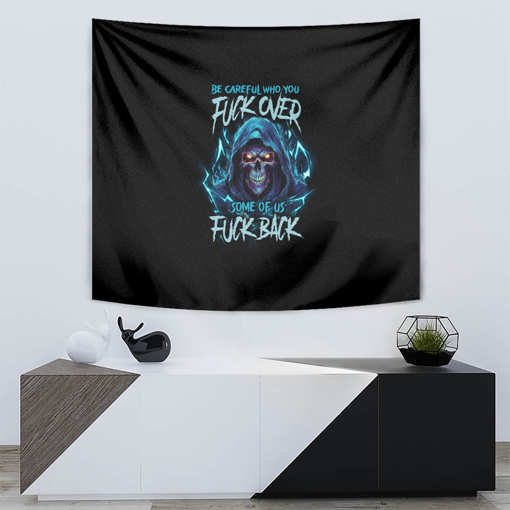 Be Careful Who You Fuck Over Soem Of Us Fuck Back Tumbler With Handle TS04