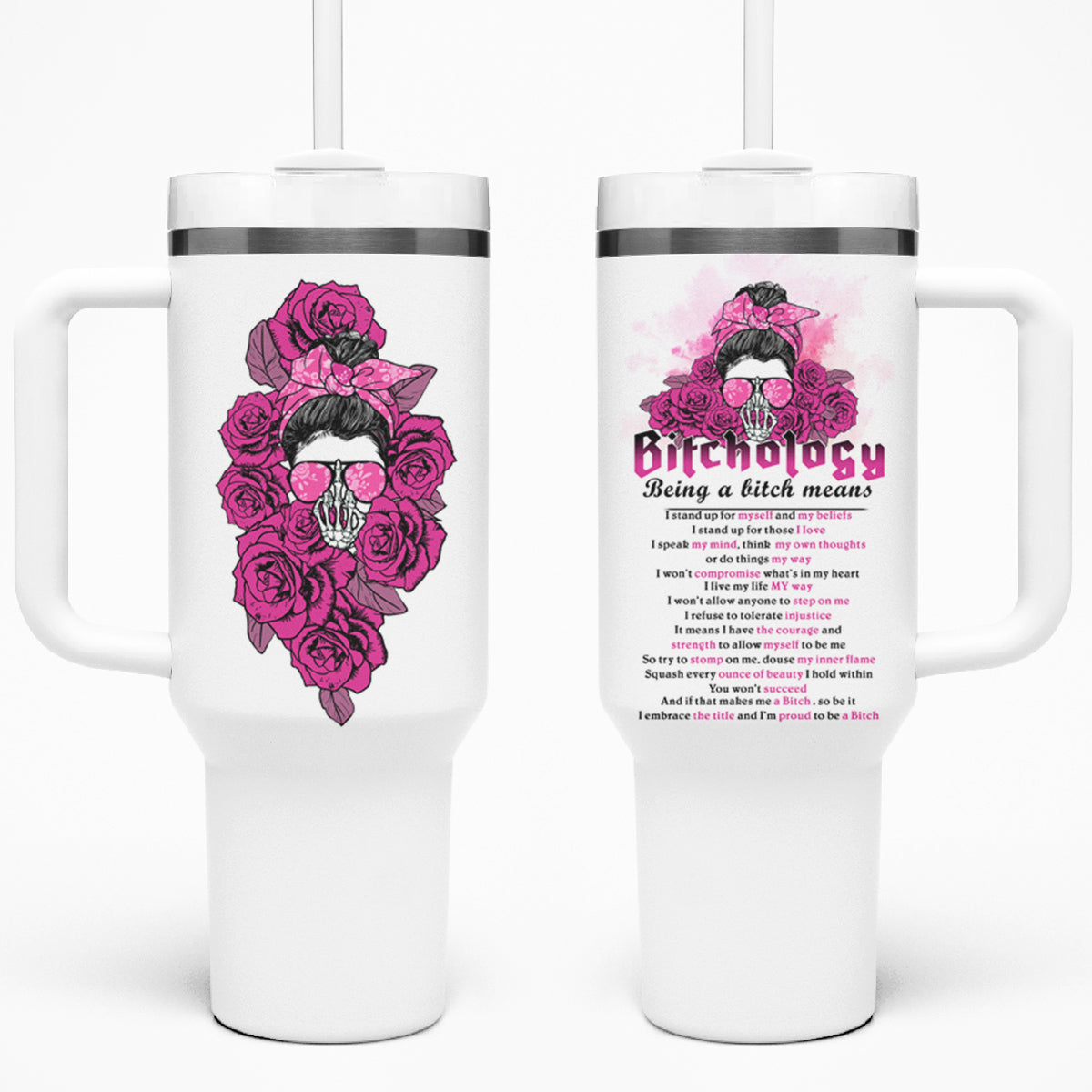 Bitchology Being A Bitch Means Tumbler With Handle TS04