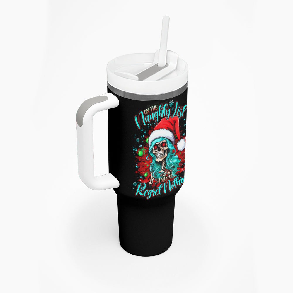Christmas Skull Lady Tumbler With Handle On The Naughty List I Regret Nothing DT01 Christmas Skull Lady Tumbler With Handle On The Naughty List I Regret Nothing DT01