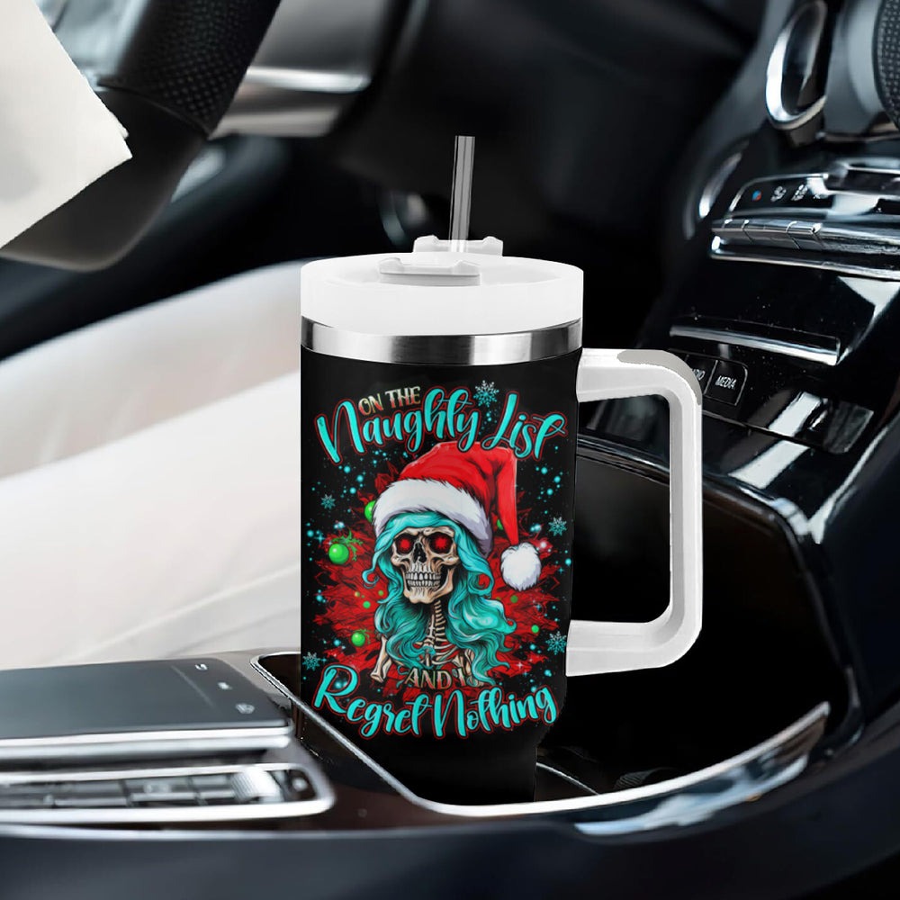 Christmas Skull Lady Tumbler With Handle On The Naughty List I Regret Nothing DT01 Christmas Skull Lady Tumbler With Handle On The Naughty List I Regret Nothing DT01
