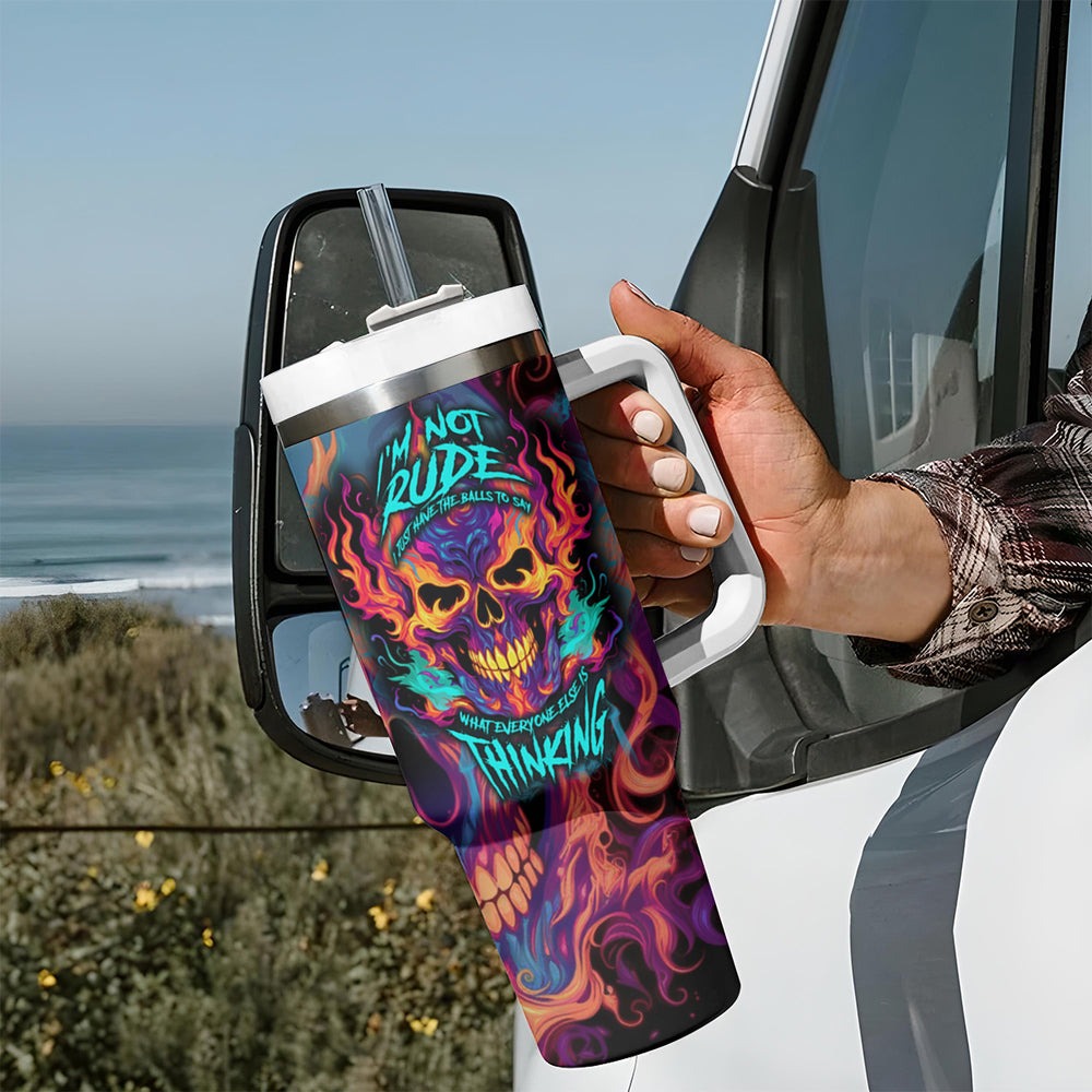 Colorful Fire Skull Tumbler With Handle I'm not rude i just have the balls to say what everyone else is Thingking TS04