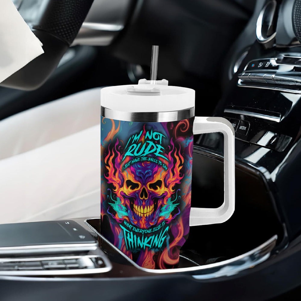 Colorful Fire Skull Tumbler With Handle I'm not rude i just have the balls to say what everyone else is Thingking TS04