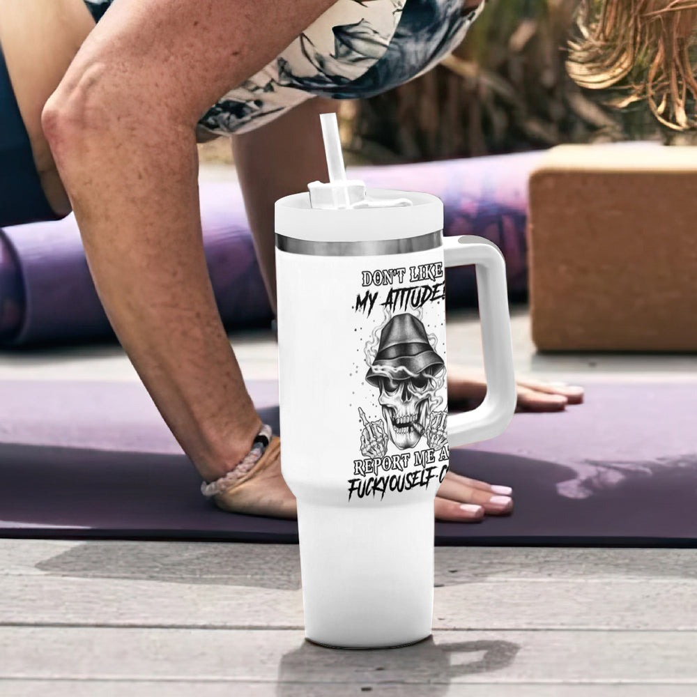 Don't Like My Attitude Tumbler With Handle TS04 Don't Like My Attitude Tumbler With Handle TS04