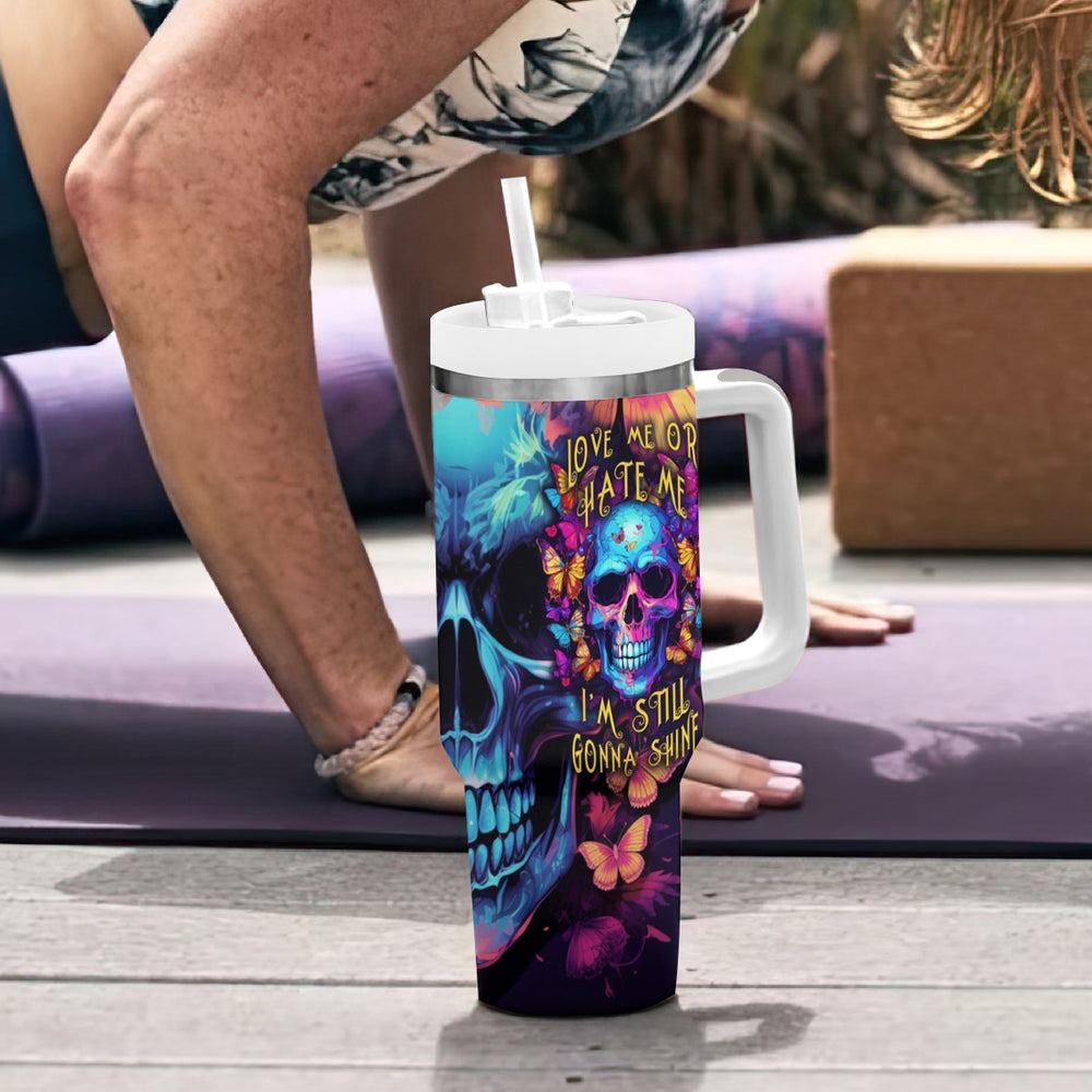 Fantasy Skull with Butterflies Tumbler With Handle Love me or hate me i'm still gonna shine TS04 Fantasy Skull with Butterflies Tumbler With Handle Love me or hate me i'm still gonna shine TS04
