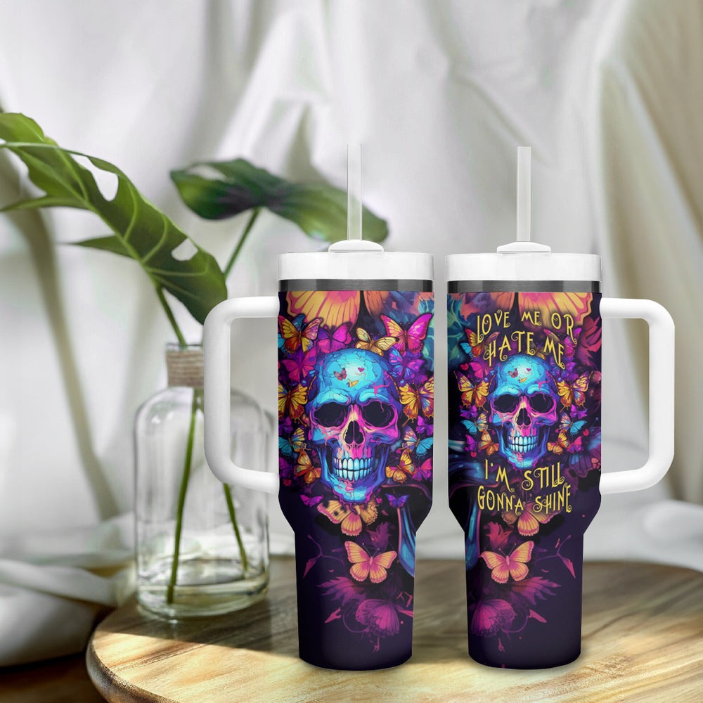 Fantasy Skull with Butterflies Tumbler With Handle Love me or hate me i'm still gonna shine TS04 Fantasy Skull with Butterflies Tumbler With Handle Love me or hate me i'm still gonna shine TS04