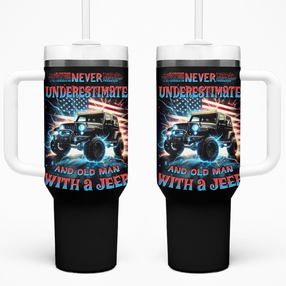 Flag Jeep Tumbler With Handle Never Underestimate And Old Man With A Jeep DT01 Flag Jeep Tumbler With Handle Never Underestimate And Old Man With A Jeep DT01