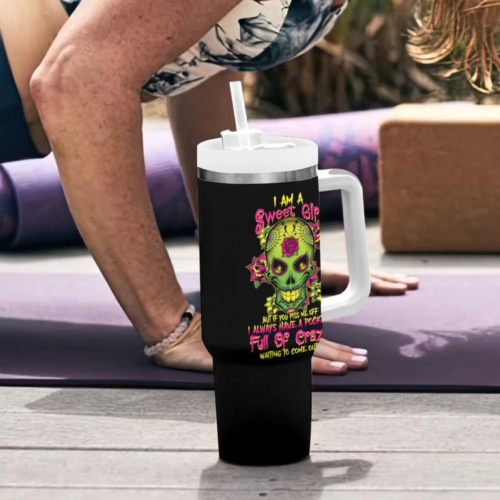 I Am A Sweet Girl But If You P Me O Sugar Skull Tumbler With Handle TS04 I Am A Sweet Girl But If You P Me O Sugar Skull Tumbler With Handle TS04