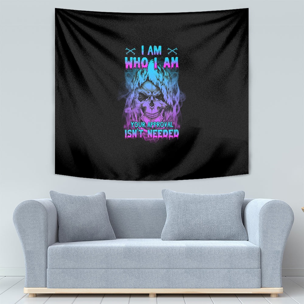 I Am Who I Am Your Approval Isn't Needed Tapestry TS04 I Am Who I Am Your Approval Isn't Needed Tapestry TS04
