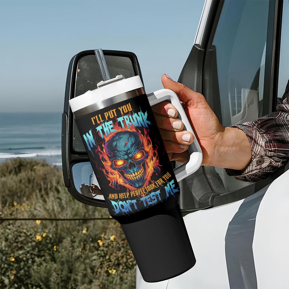 I'll Put You In The Trunk Tumbler With Handle TS04 I'll Put You In The Trunk Tumbler With Handle TS04