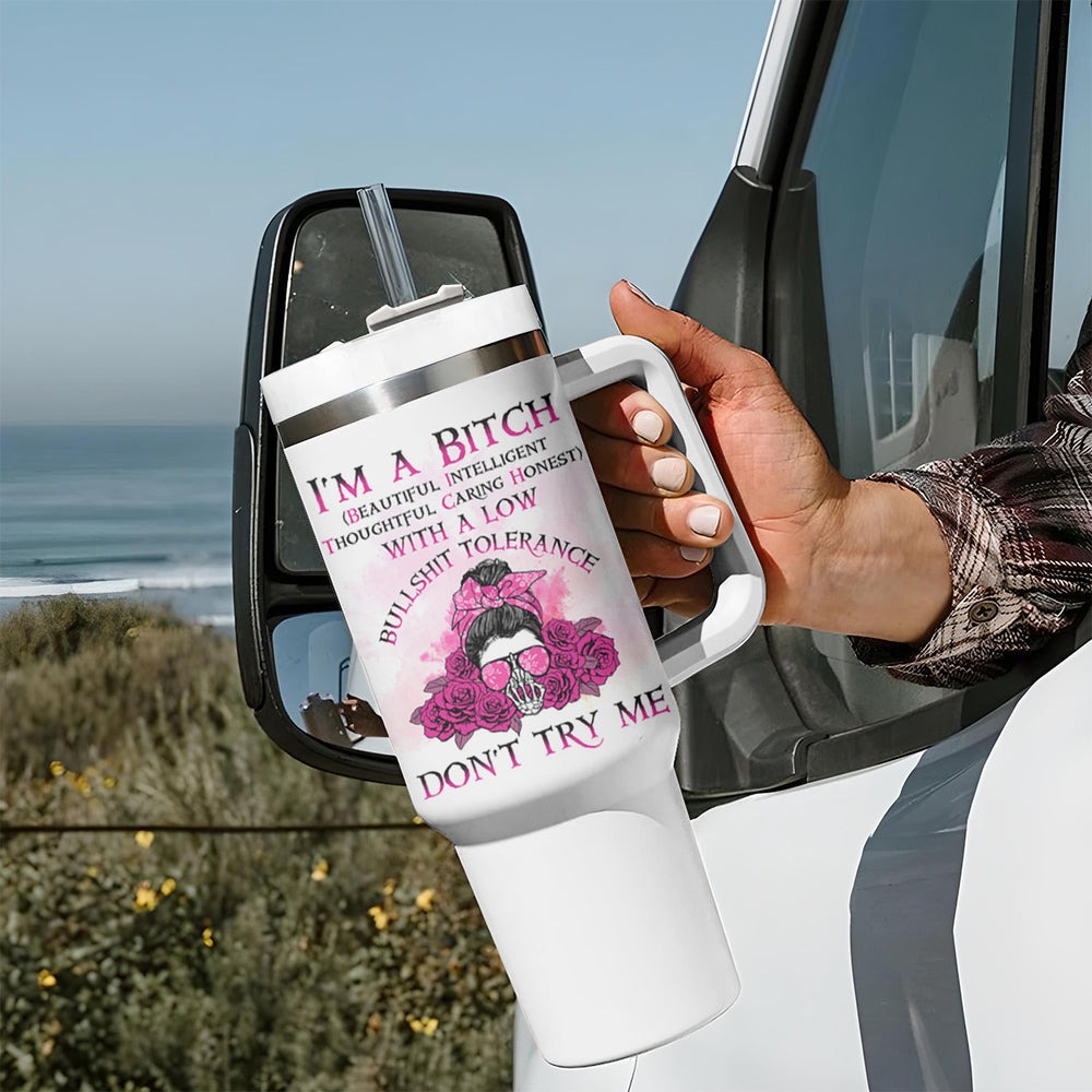 I'm A B Don't Try Me Rose Messy Bun Tumbler With Handle TS04