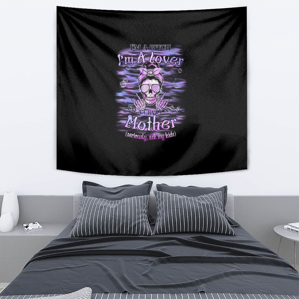 I'm A B I'm A Lover I'm A Crazy Mother Tapestry TS04