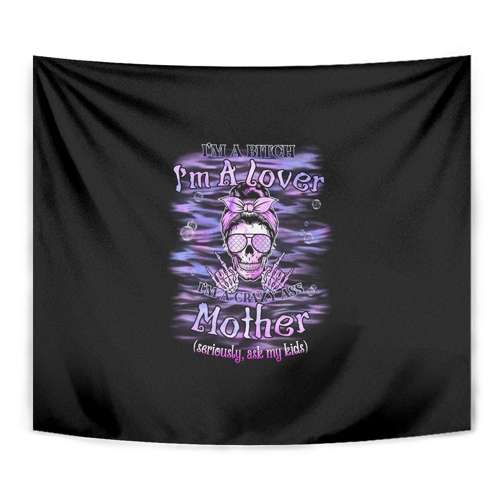 I'm A B I'm A Lover I'm A Crazy Mother Tapestry TS04