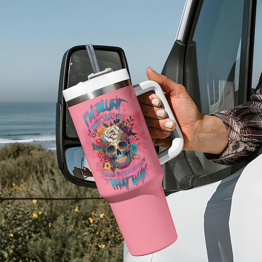 I'm Blunt Because God Rolled Me Sunflower Reaper Tumbler With Handle TS04 I'm Blunt Because God Rolled Me Sunflower Reaper Tumbler With Handle TS04