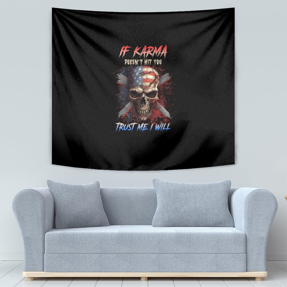 If Karma Doesn't Hit You Trust Me I Will Tapestry TS04