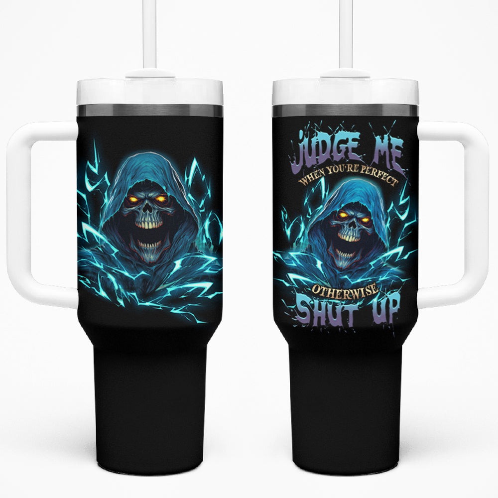 Judge Me When Mad Reaper Skull Tumbler With Handle TS04 Judge Me When Mad Reaper Skull Tumbler With Handle TS04