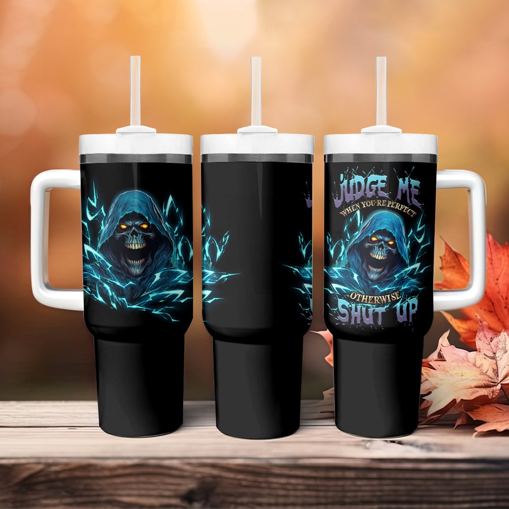 Judge Me When Mad Reaper Skull Tumbler With Handle TS04 Judge Me When Mad Reaper Skull Tumbler With Handle TS04