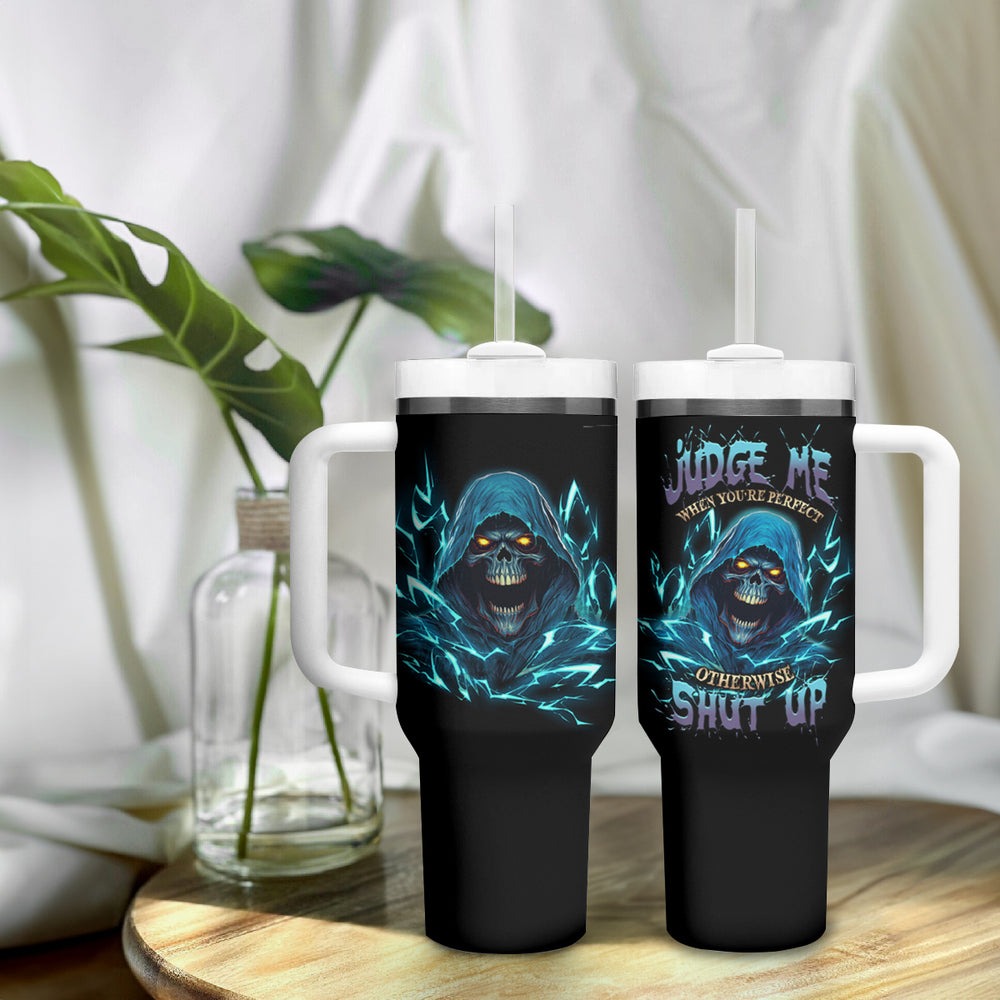 Judge Me When Mad Reaper Skull Tumbler With Handle TS04 Judge Me When Mad Reaper Skull Tumbler With Handle TS04