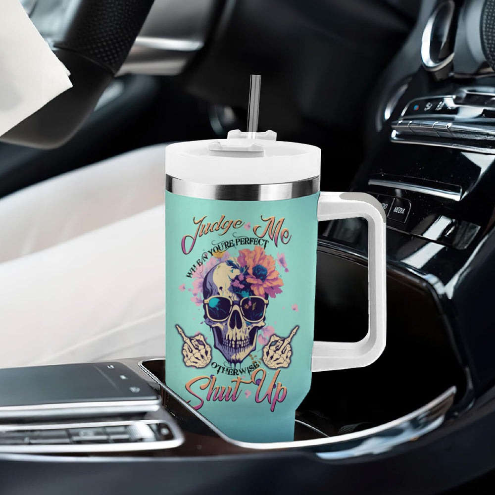 Judge Me When You're Perfect Tumbler With Handle TS04 Judge Me When You're Perfect Tumbler With Handle TS04
