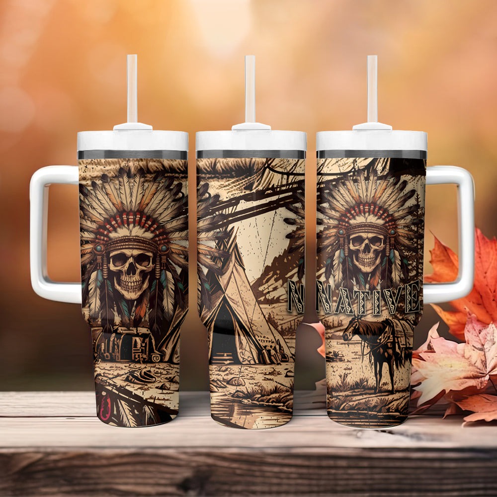 Native American Skull Tumbler With Handle American History Begins With Native History TS04 Native American Skull Tumbler With Handle American History Begins With Native History TS04