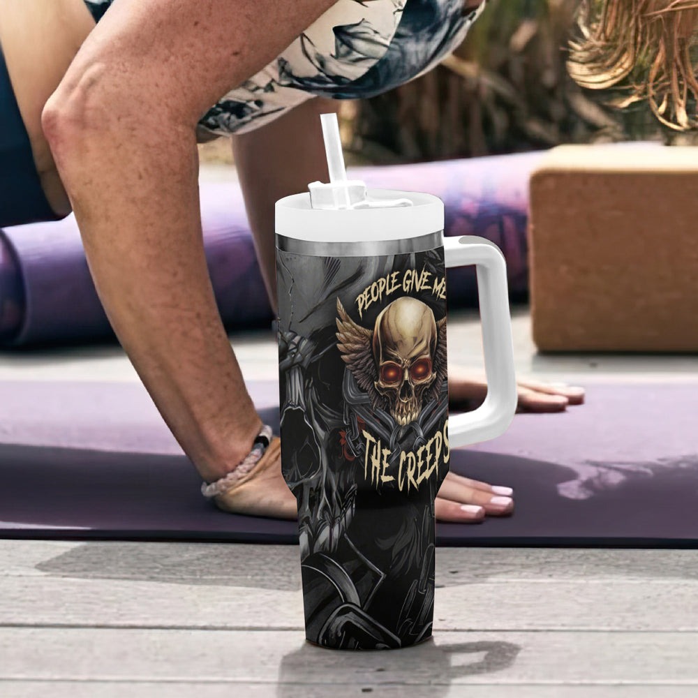 People Give Me The Creep Tumbler With Handle TS04 People Give Me The Creep Tumbler With Handle TS04