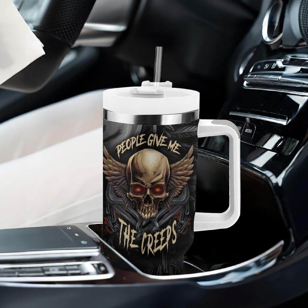 People Give Me The Creep Tumbler With Handle TS04 People Give Me The Creep Tumbler With Handle TS04