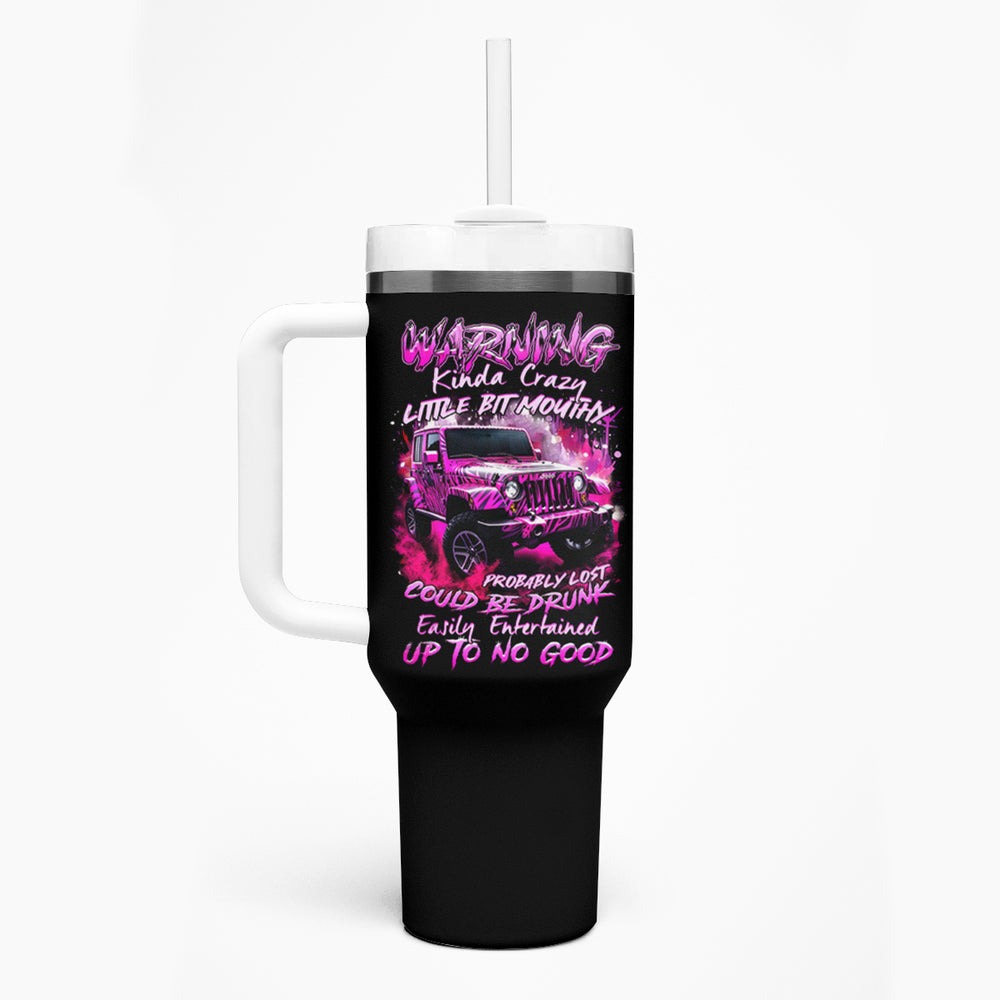 Pink Tiger Jeep Tumbler With Handle Warning Kinda Crazy Little Bit Mouthy Probably Lost Could Be Drunk Easily Entertained Up To No Good DT01 Pink Tiger Jeep Tumbler With Handle Warning Kinda Crazy Little Bit Mouthy Probably Lost Could Be Drunk Easily Entertained Up To No Good DT01