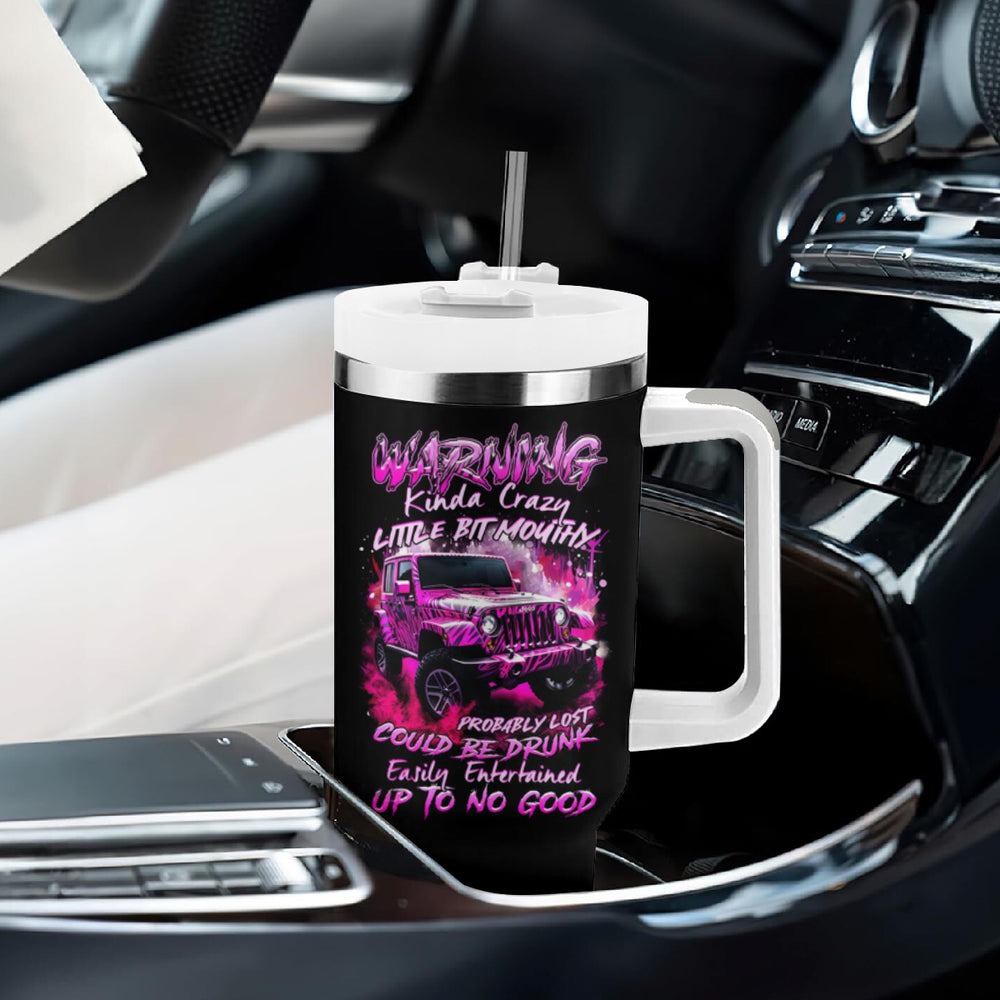 Pink Tiger Jeep Tumbler With Handle Warning Kinda Crazy Little Bit Mouthy Probably Lost Could Be Drunk Easily Entertained Up To No Good DT01 Pink Tiger Jeep Tumbler With Handle Warning Kinda Crazy Little Bit Mouthy Probably Lost Could Be Drunk Easily Entertained Up To No Good DT01