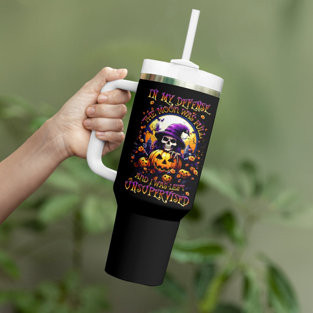Pumpkin Witch Skull Tumbler With Handle In My Defense The Moon Was Full And I Was Left Unsupervided DT01 Pumpkin Witch Skull Tumbler With Handle In My Defense The Moon Was Full And I Was Left Unsupervided DT01