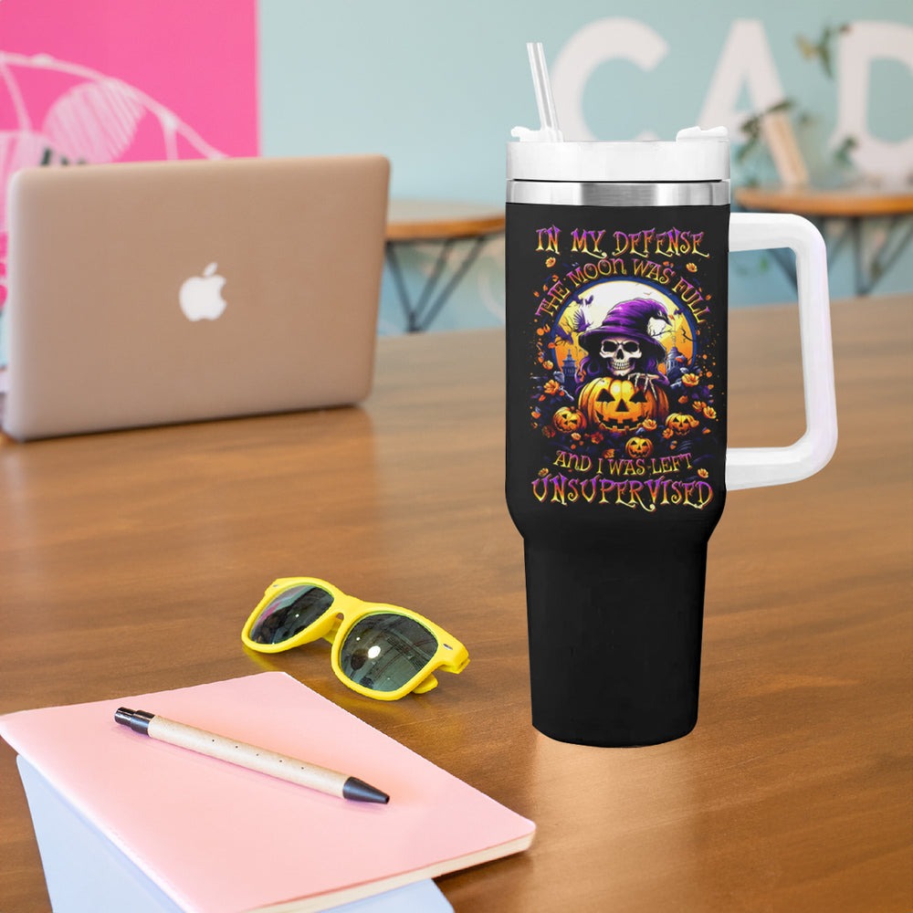 Pumpkin Witch Skull Tumbler With Handle In My Defense The Moon Was Full And I Was Left Unsupervided DT01 Pumpkin Witch Skull Tumbler With Handle In My Defense The Moon Was Full And I Was Left Unsupervided DT01
