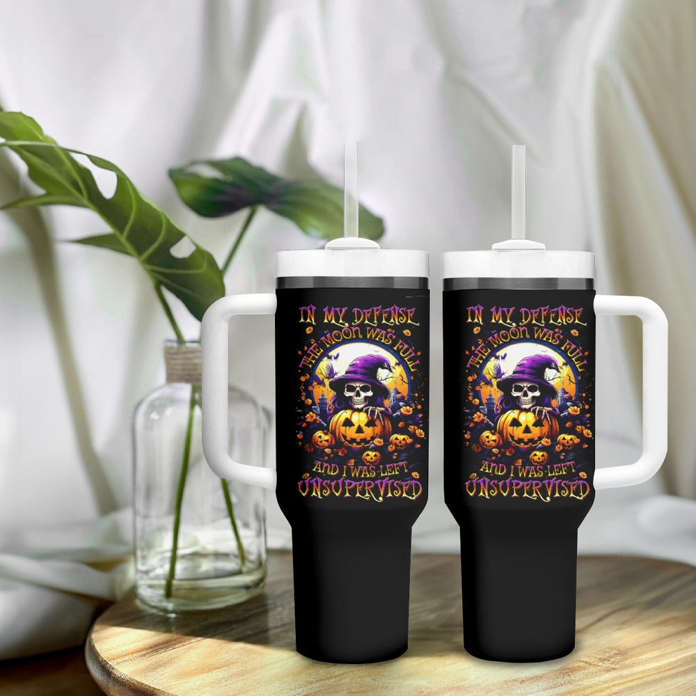 Pumpkin Witch Skull Tumbler With Handle In My Defense The Moon Was Full And I Was Left Unsupervided DT01 Pumpkin Witch Skull Tumbler With Handle In My Defense The Moon Was Full And I Was Left Unsupervided DT01