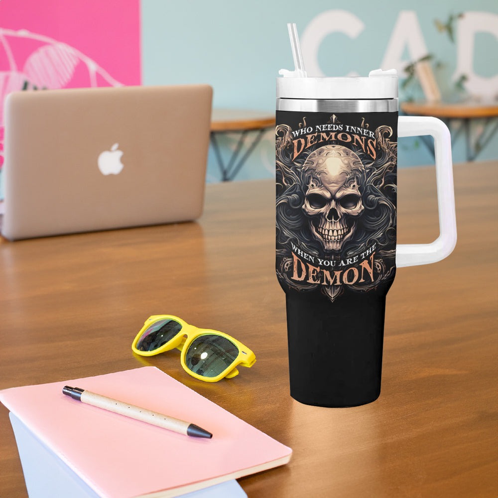 Skull Fantasy Tumbler With Handle Who Needs Inner Demons When You Are The Demon TS04 Skull Fantasy Tumbler With Handle Who Needs Inner Demons When You Are The Demon TS04