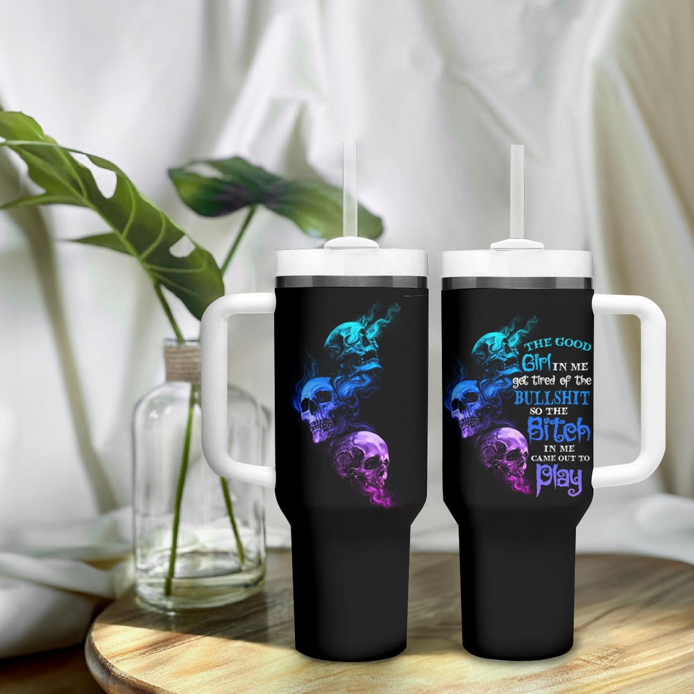 The Good Girl In Me Got Tired Skull Rose Tumbler With Handle TS04
