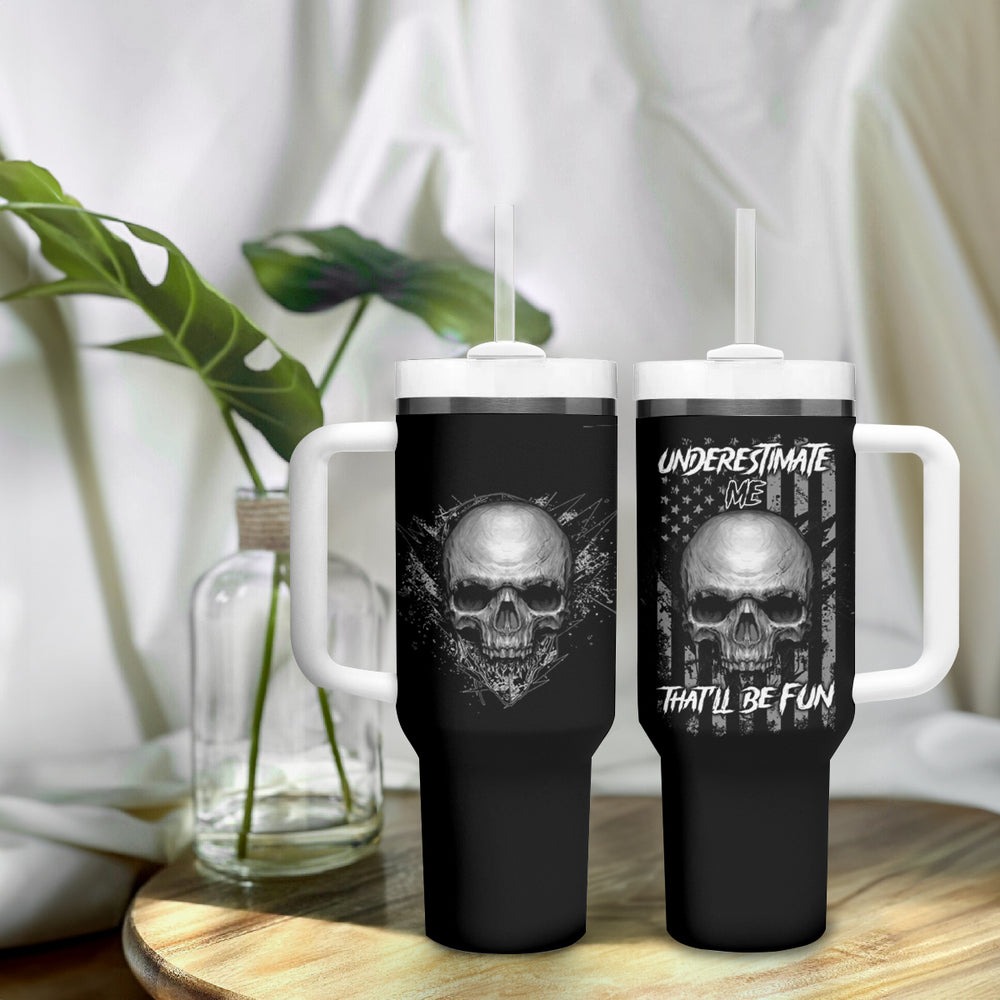 Underestimate Me That'll Be Fun Tumbler With Handle TS04 Underestimate Me That'll Be Fun Tumbler With Handle TS04