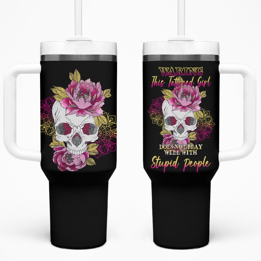 Warning This Tattooed Girl Tumbler With Handle TS04 Warning This Tattooed Girl Tumbler With Handle TS04