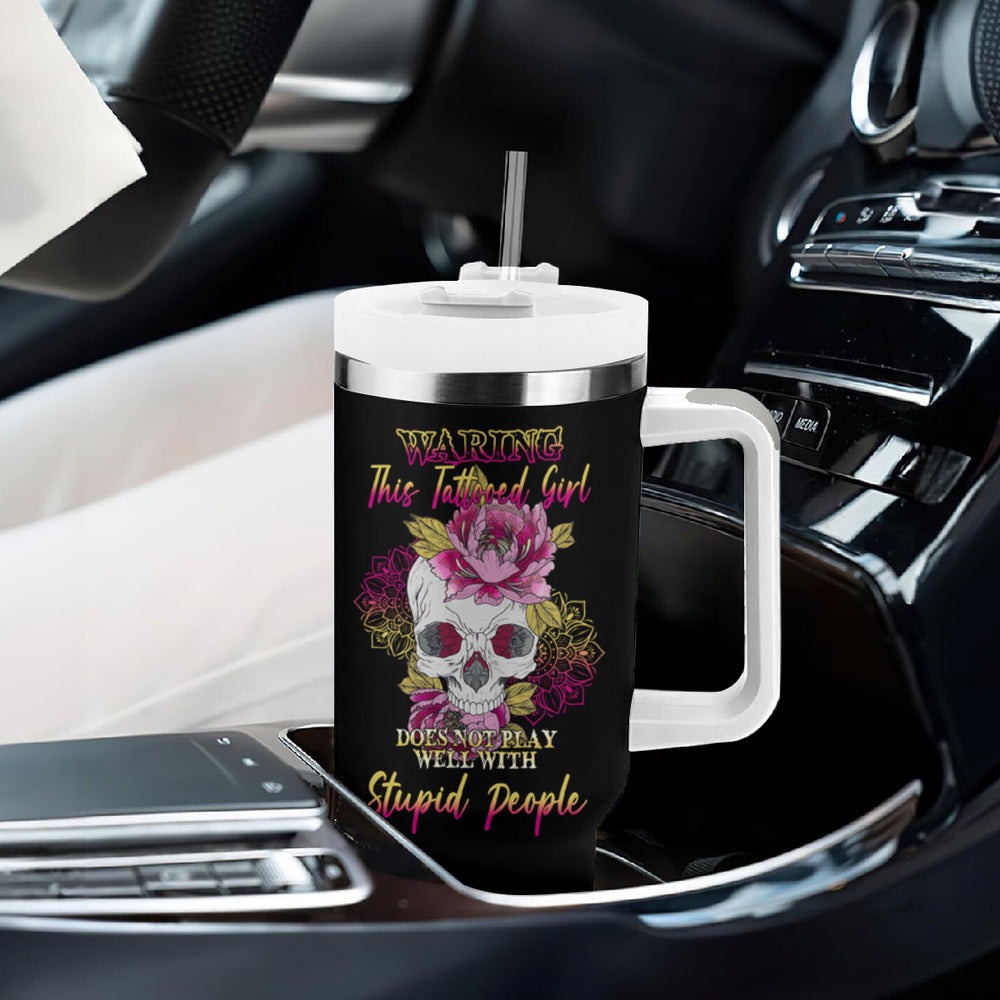 Warning This Tattooed Girl Tumbler With Handle TS04 Warning This Tattooed Girl Tumbler With Handle TS04