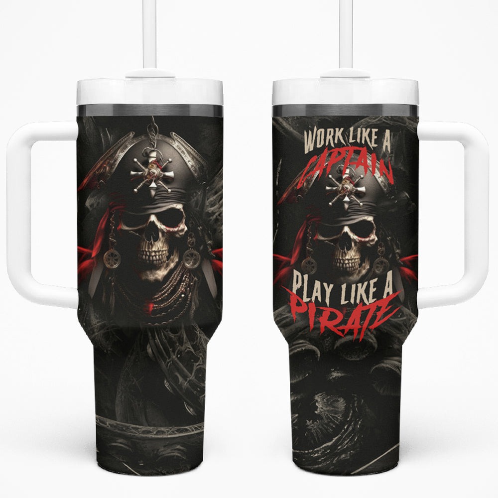 Work Like A Captain Play Like A Pirate Tumbler With Handle TS04