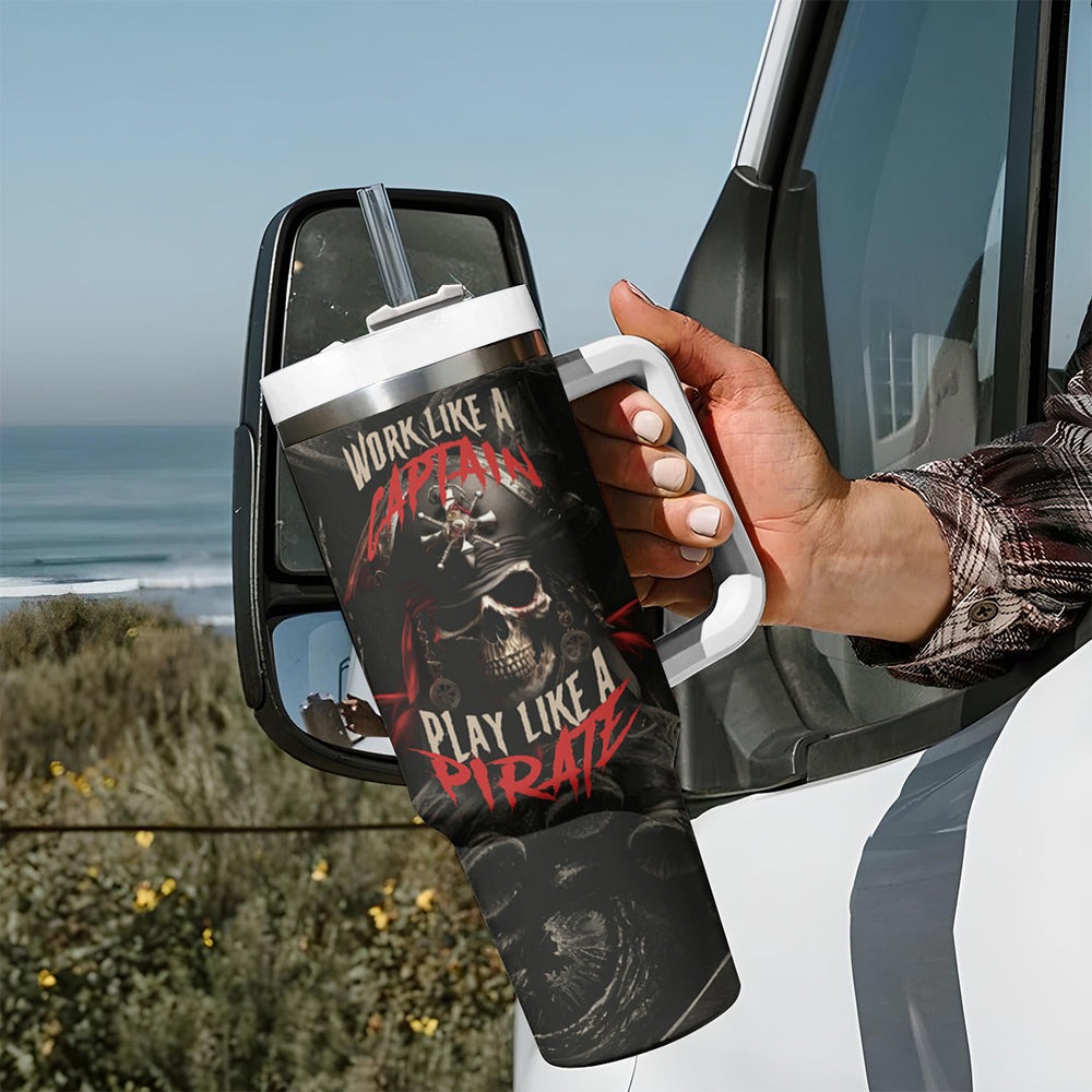 Work Like A Captain Play Like A Pirate Tumbler With Handle TS04