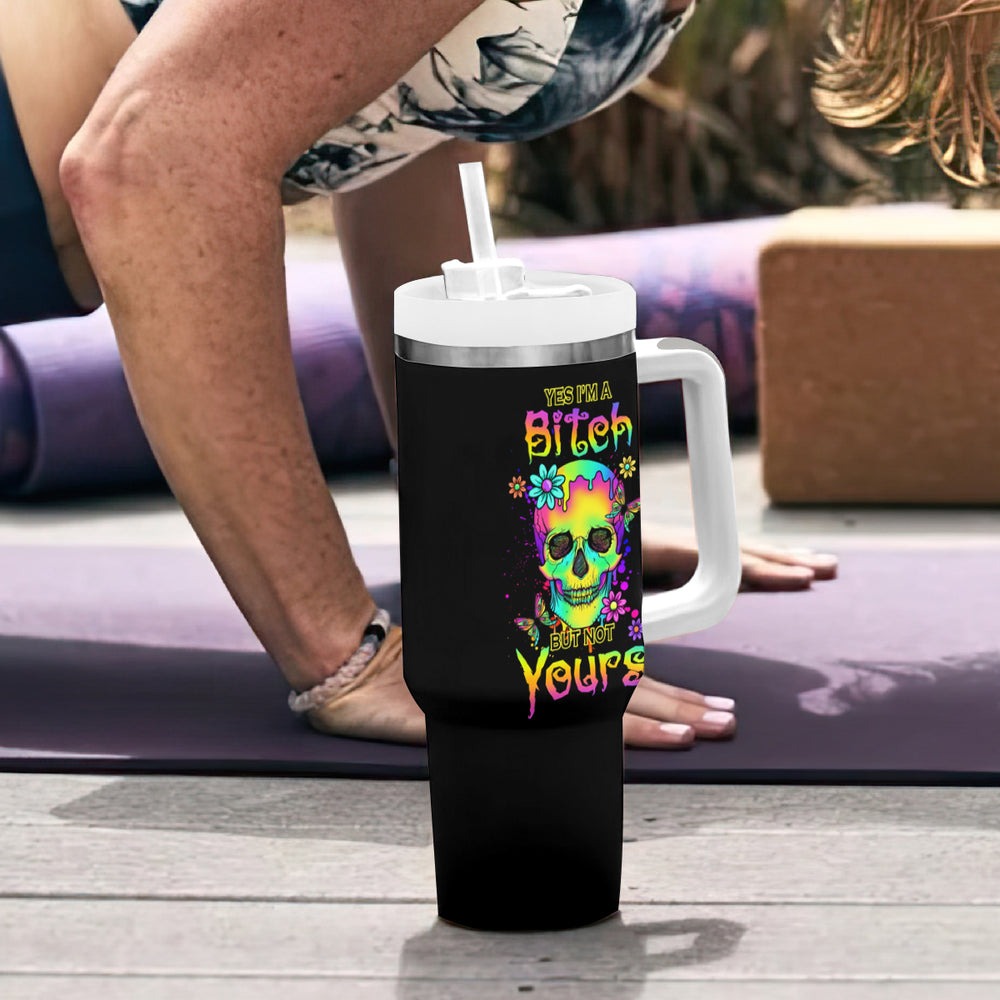 Yes I'm A B But Not Yours Tumbler With Handle TS04 Yes I'm A B But Not Yours Tumbler With Handle TS04