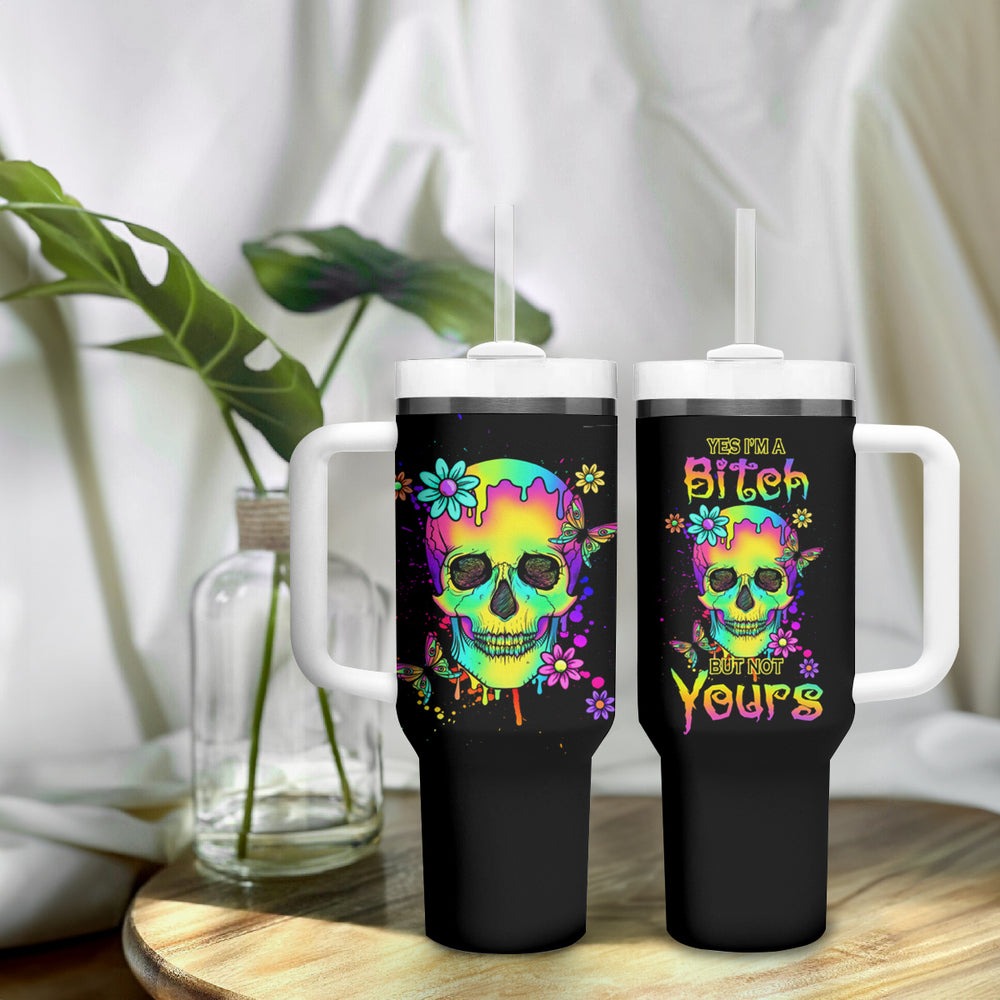 Yes I'm A B But Not Yours Tumbler With Handle TS04 Yes I'm A B But Not Yours Tumbler With Handle TS04