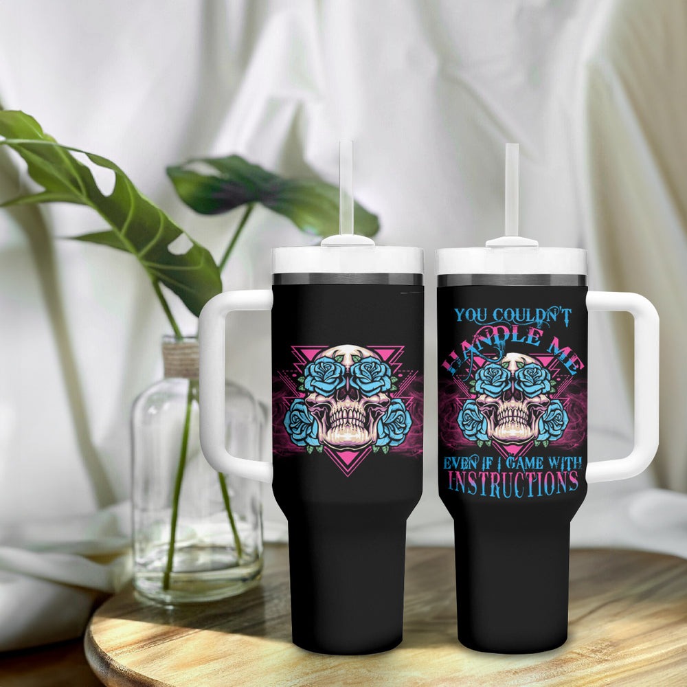 You Couldn't Handle Me Triangle Skull Tumbler With Handle TS04 You Couldn't Handle Me Triangle Skull Tumbler With Handle TS04