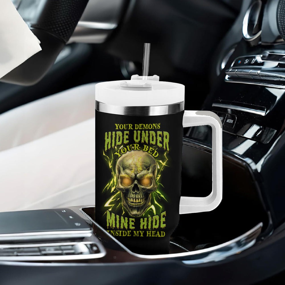 Your Demons Hide Under Your Bed Tumbler With Handle TS04 Your Demons Hide Under Your Bed Tumbler With Handle TS04